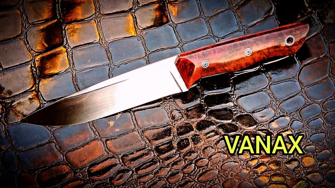 VANAX çelik bıçak yapımı el yapımı bıçak hanmade knife