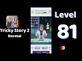 Tricky Story 2 Normal Level 81 Help Him Concoct a Potion