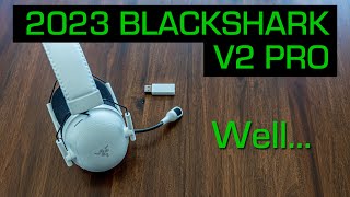 Razer Blackshark V2 Pro 2023 Edition  Watch Before You Buy!!