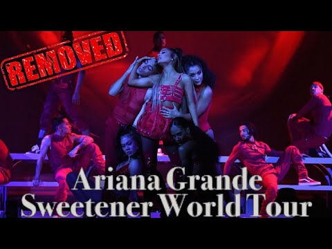 Removed Sweetener World Tour Setlist Ariana Grande