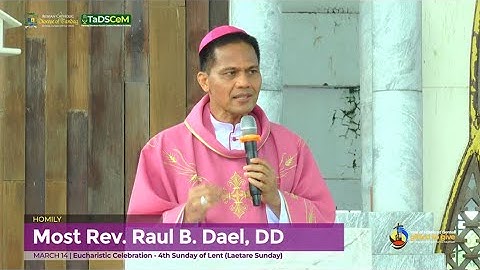 HOMILY | 4th Sunday of Lent | MOST REV. RAUL B. DAEL, DD | March 14, 2021