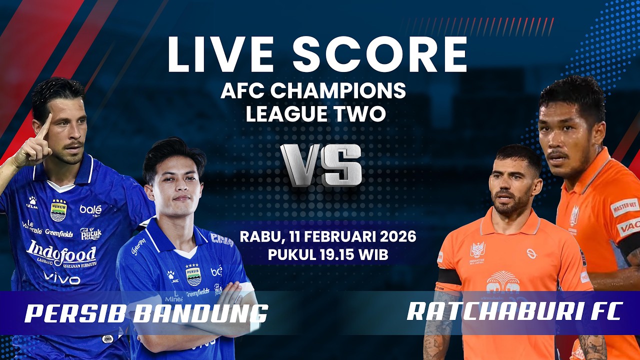 Persib Vs Ratchaburi Fc 🔴PERSIB VS RATCHABURI FC MATCH AFC CHAMPIONS LEAGUR TWO | LIVE SCORE ...