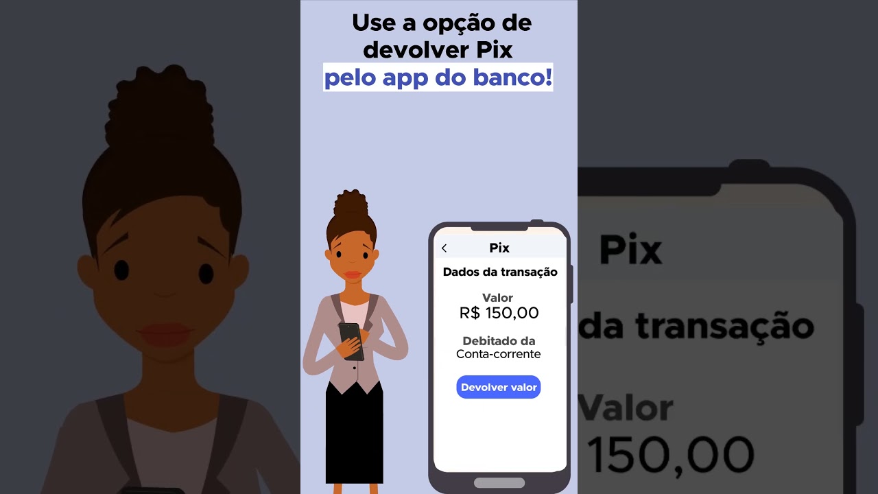 Só devolva o Pix para a conta de origem