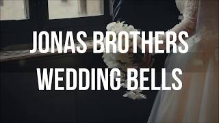 Jonas Brothers ||  Wedding Bells (Subtitulado)