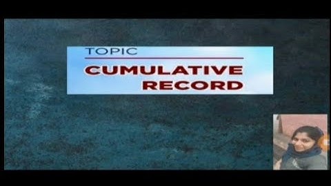 Tools of Assessment Cumulative Record b.ed