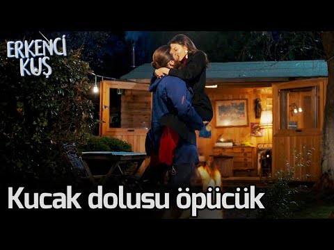 Erkenci Kuş | Kucak Dolusu Öpücük