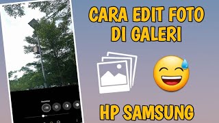 cara edit foto dari galeri hp samsung screenshot 5