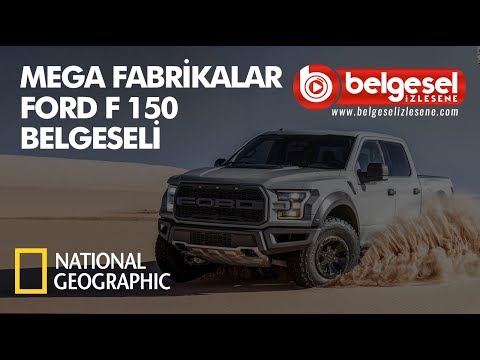 Mega Fabrikalar Ford F150 Belgeseli - Türkçe Dublaj