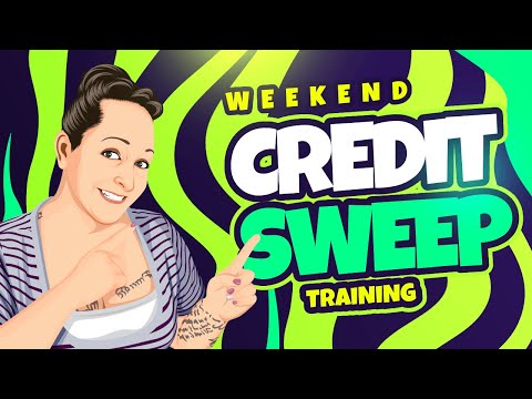 How To Fix Bad Credit - A Saturday Credit Sweep Training!