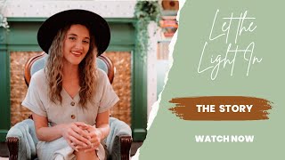 Watch Hannah Schaefer Let The Light In The Story video