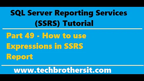 SSRS Tutorial 49 - How to use Expressions in SSRS Report
