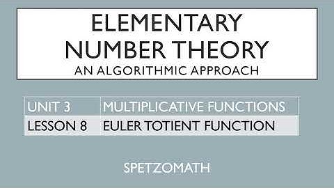 03-08: The Euler Totient Function
