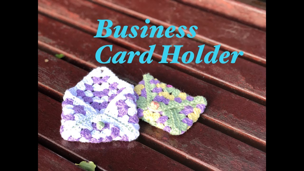 Ophelia Talks about a Business Card Holder/Granny Square