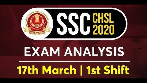 SSC CHSL Tier-I (17 March 2020, 1st Shift) | CHSL Tier-1 Exam Analysis & Asked Questions by Deepak s