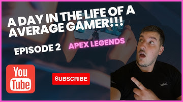 A Day In The Life Of A Average Gamer - Apex Legends (ep 2)