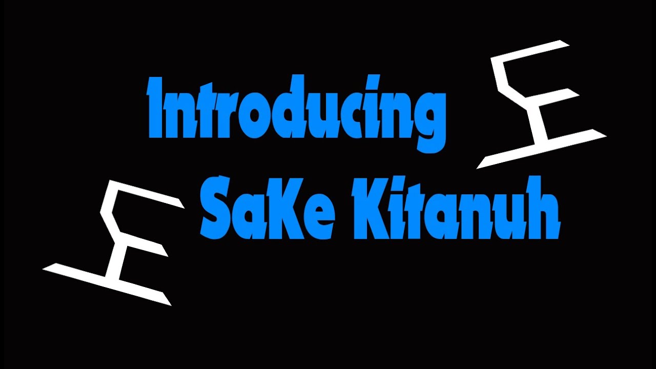 Introducing SaKe Kitanuh