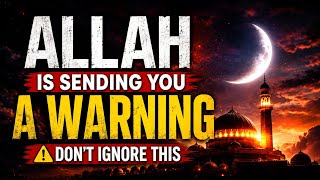 Allah Is Sending You a Warning