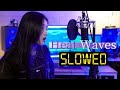 Heatwaves slowed version by Highcloud (슬로우버전)