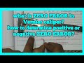 What is zero error of vernier caliper how to determine zero error in vernier caliper