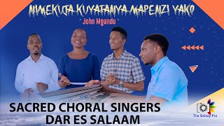 NIMEKUJA KUYAFANYA MAPENZI YAKO II  J. MGANDU II SACRED CHORAL SINGERS DSM ( MUSIC VIDEO 4K)