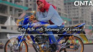 *CINTA TERLARANG* Cover Reka Putri SKA Version Created MP