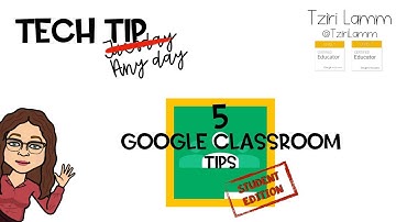 Top 5 Tips for Google Classroom: Student Edition