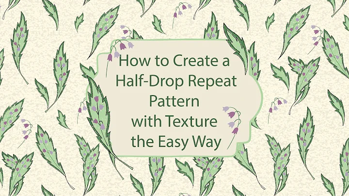 How To Create a Half-Drop Repeat Pattern With Texture The Easy Way: Class Introduction