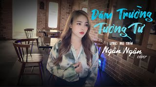 Dặm Trường Tương Tư - Dee Trần * Ngân Ngân cover