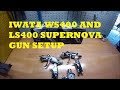 IWATA WS400 AND LS400 SUPERNOVA GUN SETUP