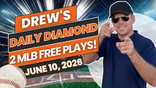 BEST MLB Picks and Predictions Today! | Drew's Daily Diamond June 10, 2026