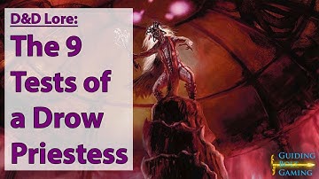 Drow Lore: The 9 Tests of a Dark Elf Priestess