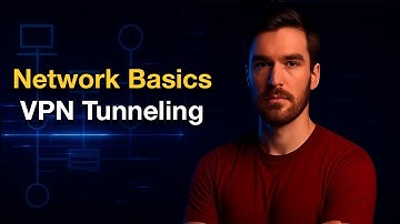 Introduction to Networking Part 10 | Network Basics for Beginners - VPN Tunneling
