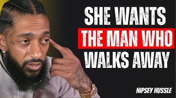 The HARSH Truth: Women Want Men Who Don’t Need Them || Nipsey Hussle Motivation