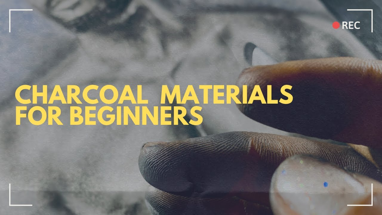 MustHave Charcoal Supplies for Beginners Drawing Materials I used for
