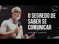 Claudio Duarte // O segredo de saber se comunicar