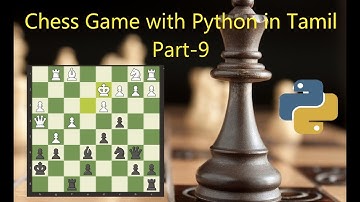Chess Game with Python (Tamil) Part -9| Updating UI and fixing Bugs