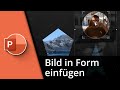 Powerpoint Bild in Form einfügen ✅ Tutorial