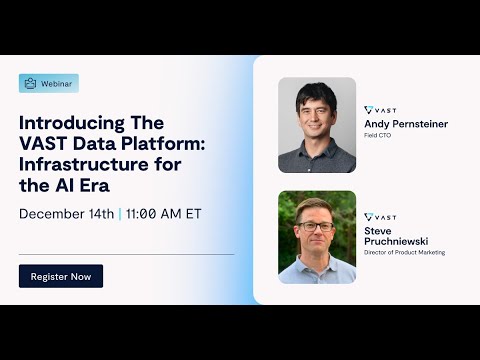 Introducing The VAST Data Platform. Infrastructure for the AI era ...