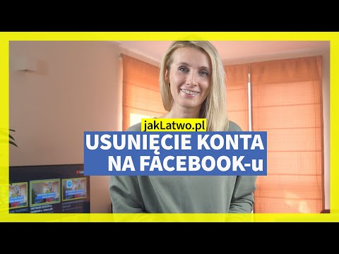 Wideo: Jak Usunąć Swoje Konto Na Facebooku, Przeczytaj To Najpierw