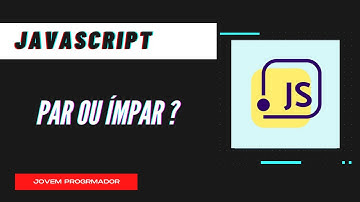 COMO VERIFICAR SE O NUMERO E PAR OU IMPAR | JAVASCRIP PARA INICIANTES #1