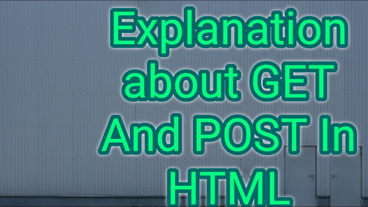 lect 11 GET and POST methods in HTML - YouTube