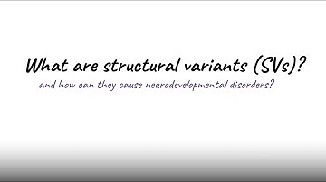 What are genetic structural variants? (subtitles available!)