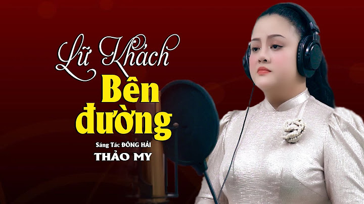 Lữ Khách Bên Đường - Nghe Mà Thấm Thía Về Cuộc Đời - Giọng Ca Ngọt Ngào Thảo My | Giọng Ca Tỏa Sáng