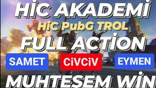 HİC AKADEMİ MUHTEŞEM WİN - FULL AKSİYON / PUBG Mobile