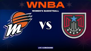 Atlanta Dream vs Phoenix Mercury | WNBA Regular Season Live Scoreboard