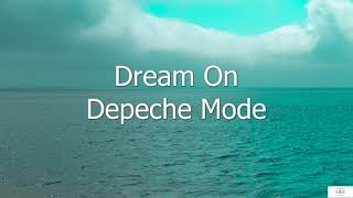 Dream On - Depeche Mode (Subtitulada en Inglés y en Español)