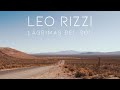 Leo Rizzi -  Lágrimas del Sol (Lyric Video Oficial)