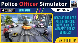 iOS Version | Police Officer Simulator Game Review | Crazy Simulator Game for You screenshot 1