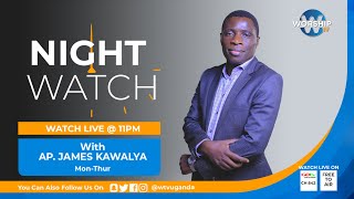 THE LAW OF THE INTERCESSOR  - NIGHT WATCH ||   AP. JAMES KAWALYA || 20TH.05.2025