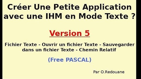Comment créer une Application avec une IHM en Mode Text ? Free PASCAL (Version 05)